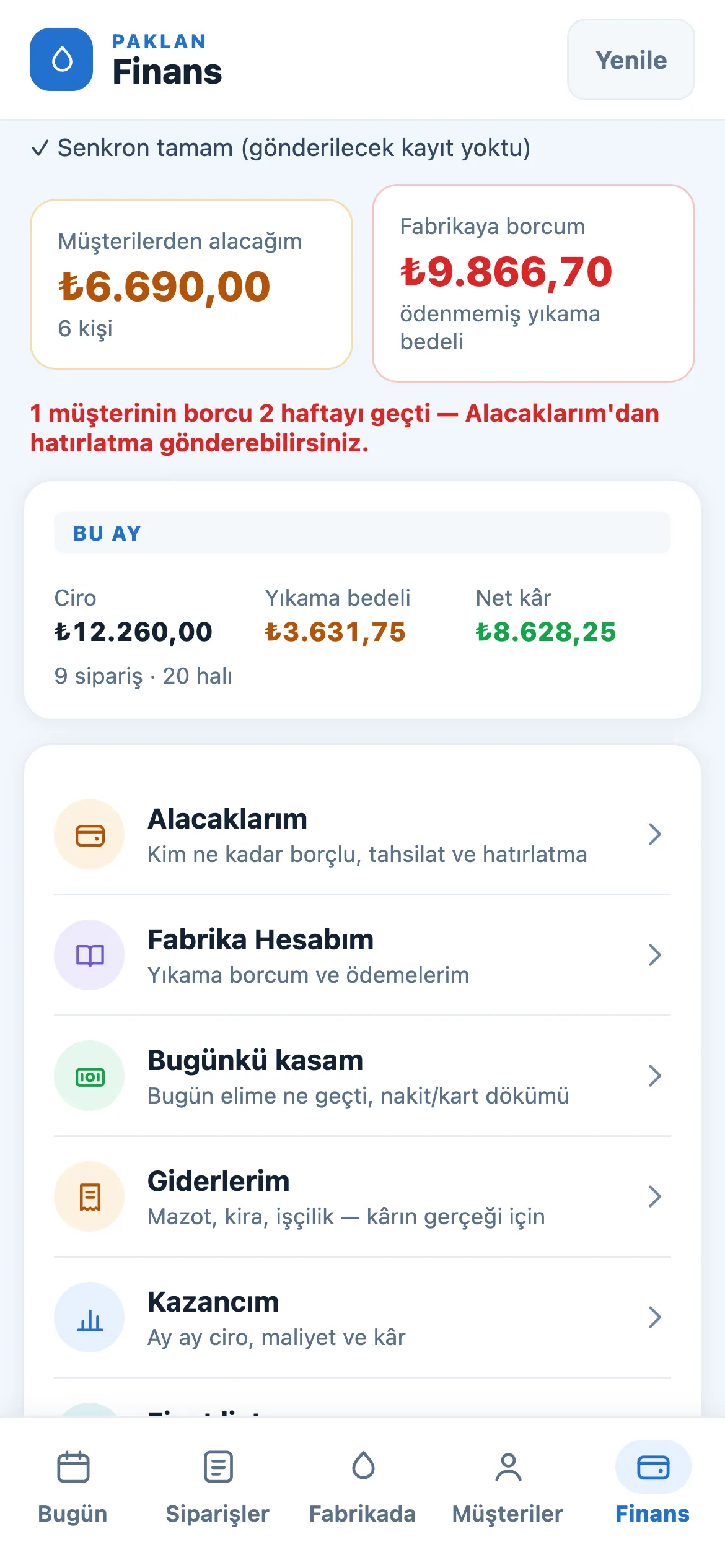 Fasoncunun Finans ekranı: müşterilerden alacağı, fabrikaya borcu ve bu ayın kârı